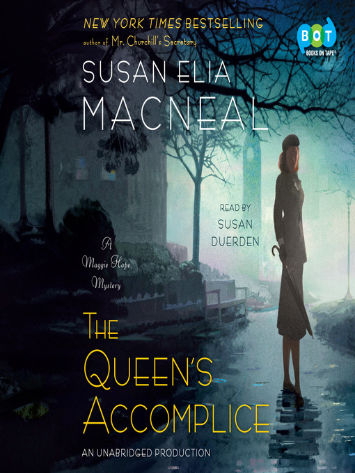 Title details for The Queen's Accomplice by Susan Elia MacNeal - Wait list